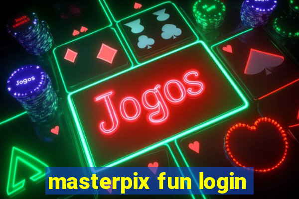 masterpix fun login