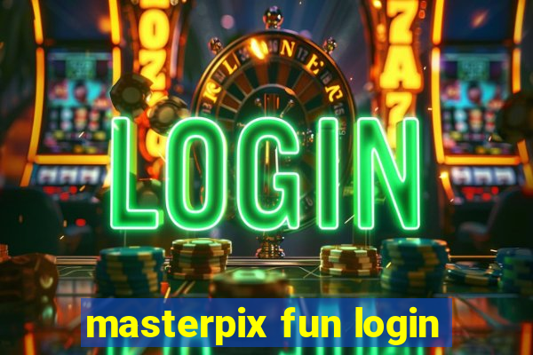 masterpix fun login