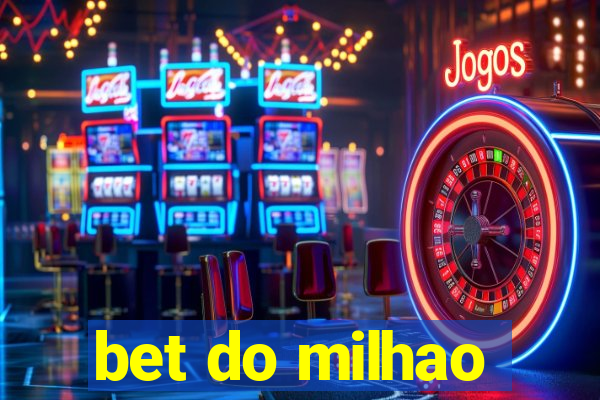 bet do milhao