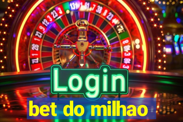 bet do milhao