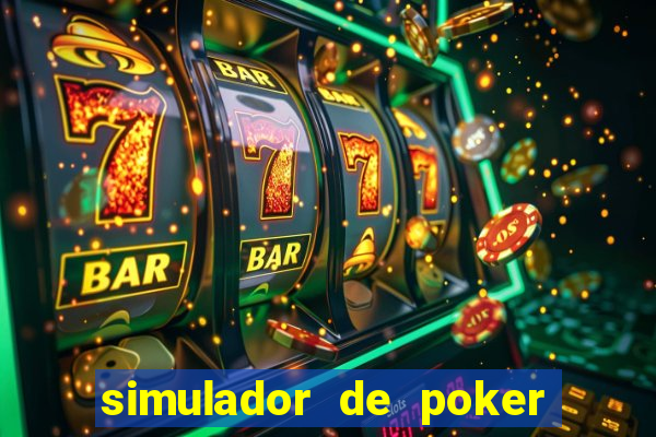 simulador de poker texas holdem gratis