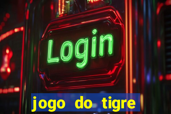 jogo do tigre plataforma nova