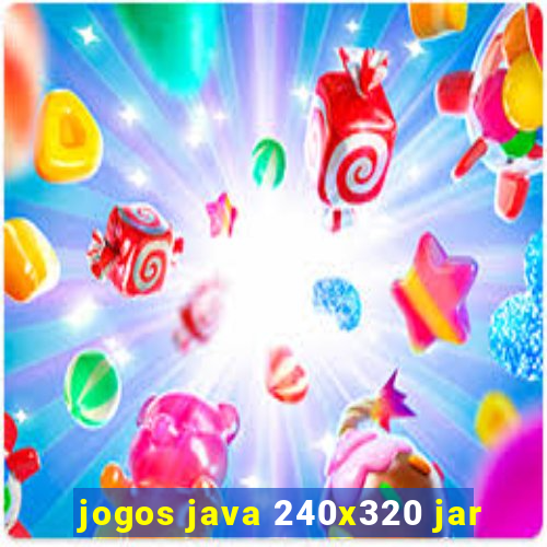 jogos java 240x320 jar