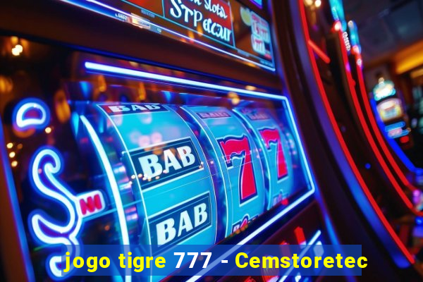 jogo tigre 777 - Cemstoretec