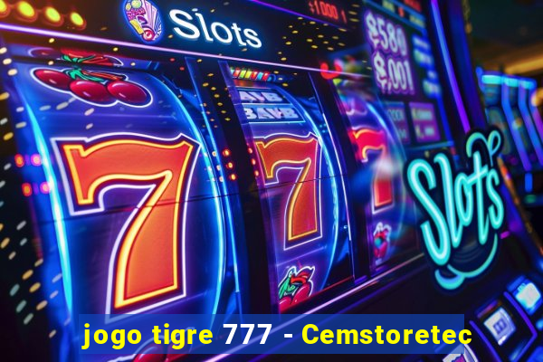 jogo tigre 777 - Cemstoretec