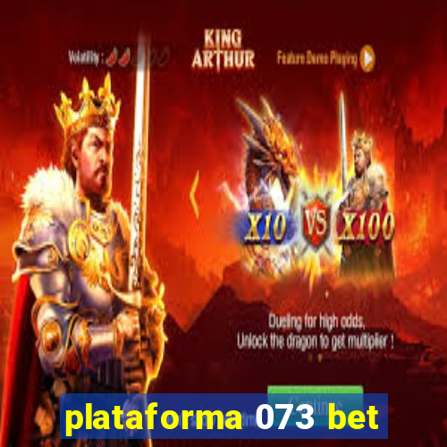 plataforma 073 bet