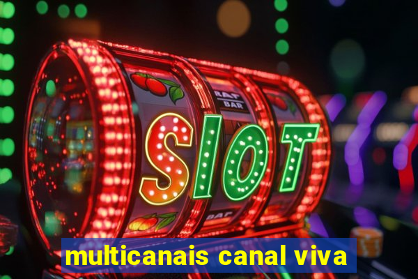 multicanais canal viva