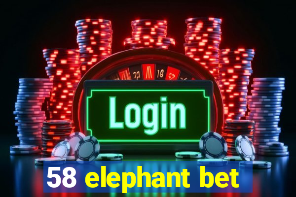 58 elephant bet