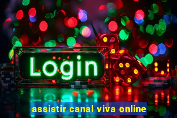 assistir canal viva online