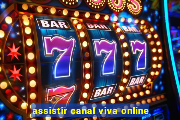 assistir canal viva online