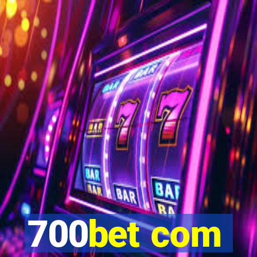 700bet com