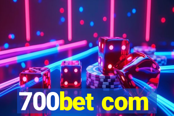 700bet com