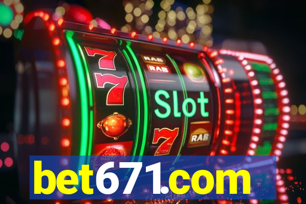 bet671.com