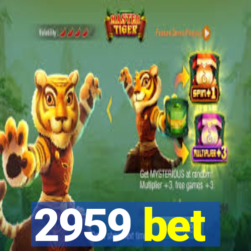 2959 bet