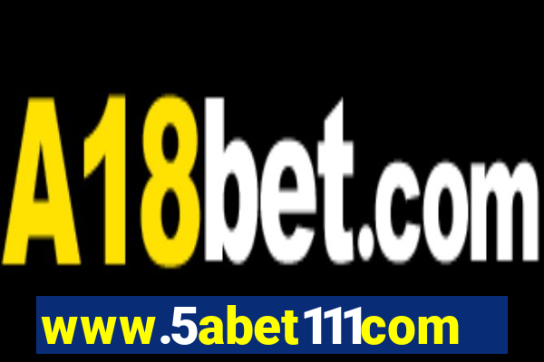 www.5abet111com