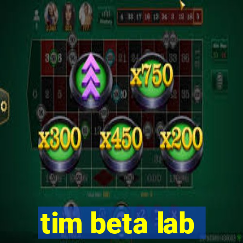 tim beta lab