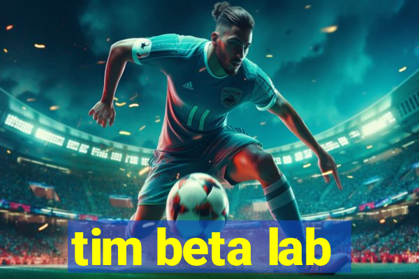 tim beta lab