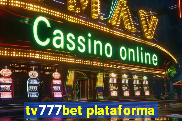 tv777bet plataforma