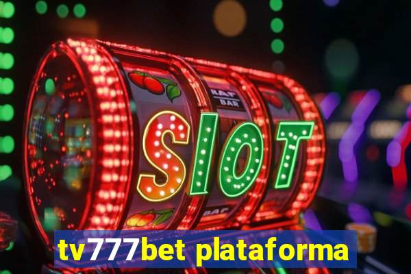 tv777bet plataforma