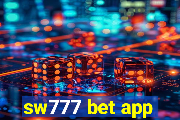 sw777 bet app