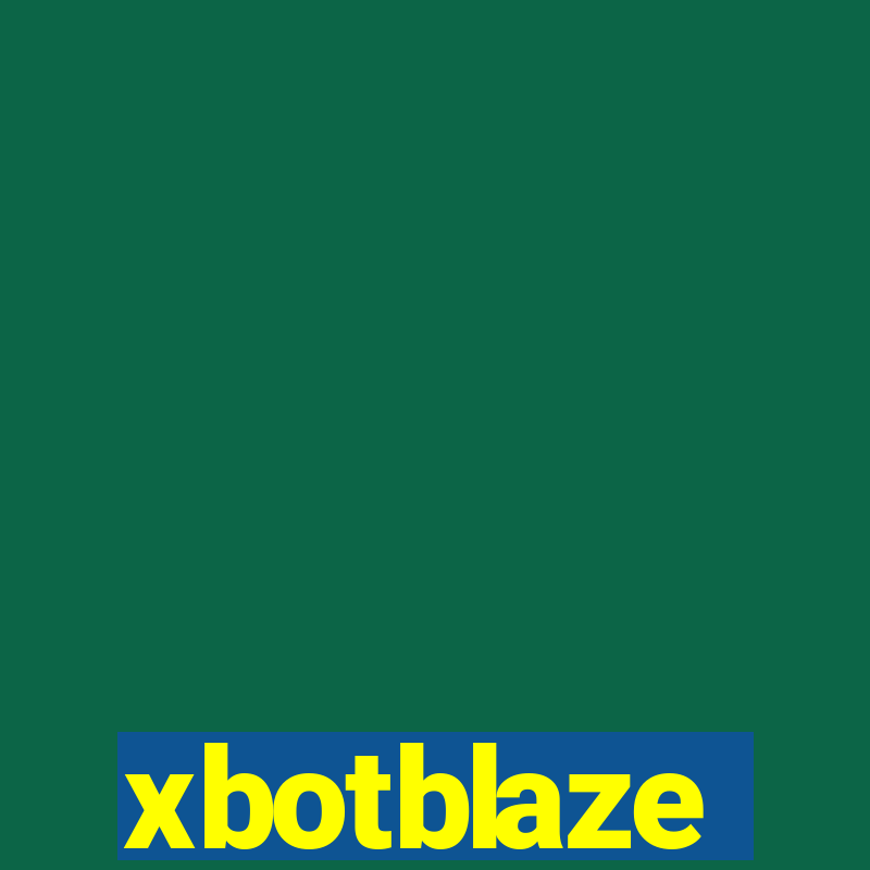 xbotblaze