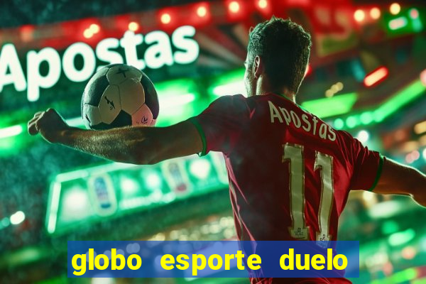 globo esporte duelo dos sonhos