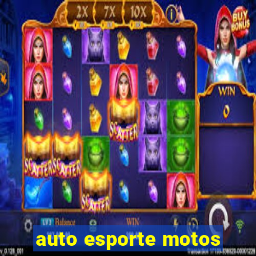 auto esporte motos