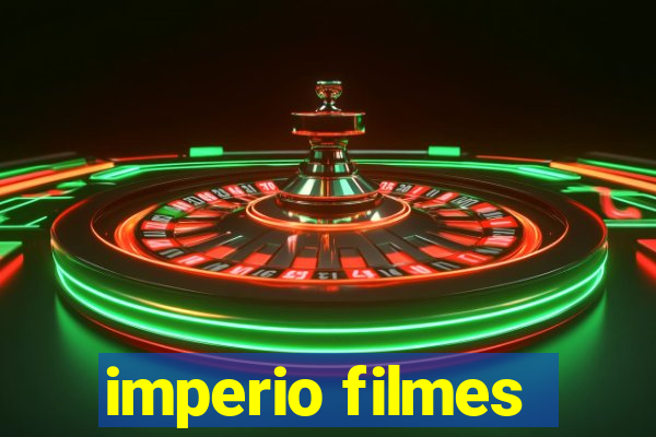 imperio filmes