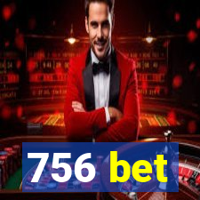 756 bet