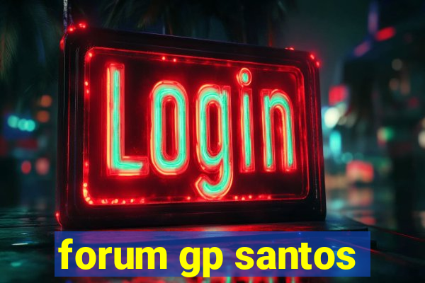 forum gp santos