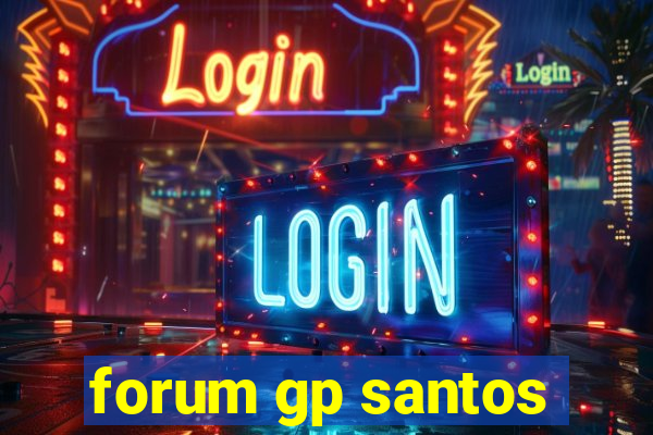 forum gp santos