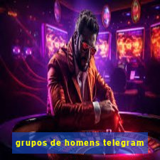 grupos de homens telegram