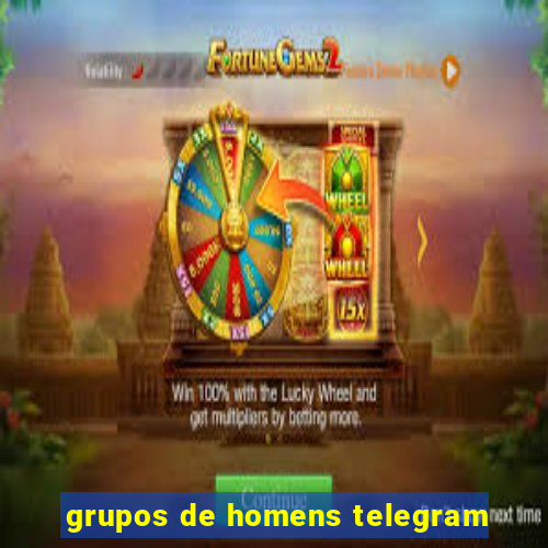 grupos de homens telegram