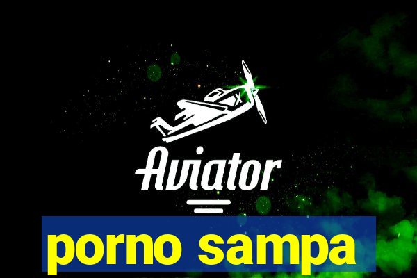 porno sampa