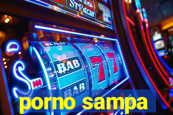 porno sampa