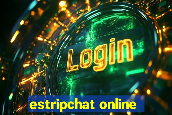 estripchat online