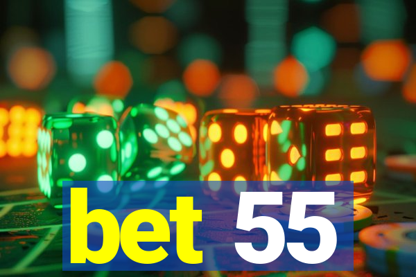 bet 55