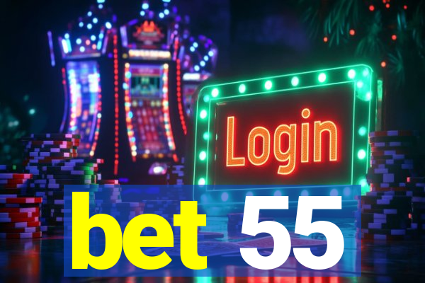 bet 55