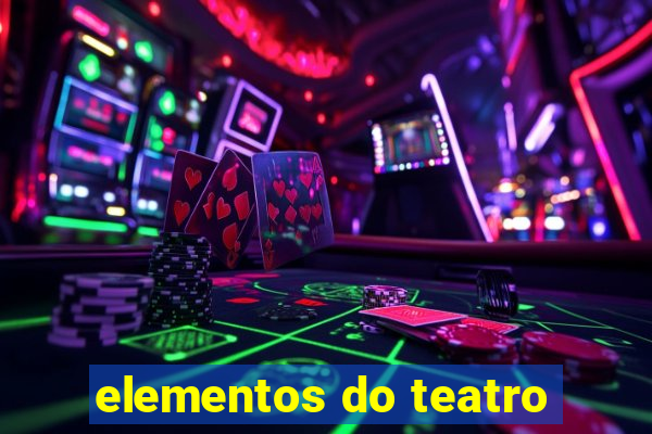 elementos do teatro