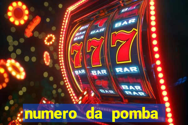 numero da pomba jogo do bicho