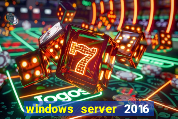 windows server 2016 download iso