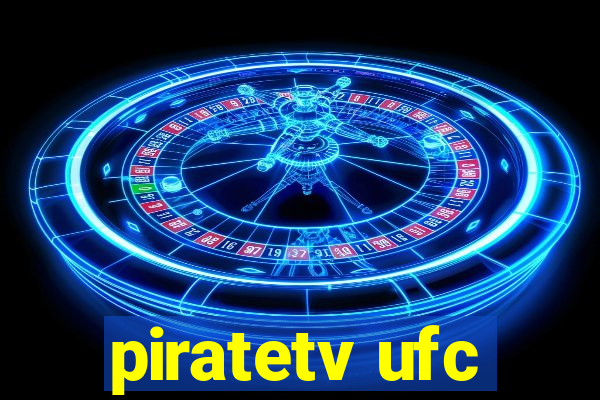 piratetv ufc