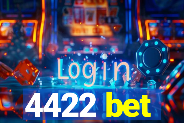 4422 bet