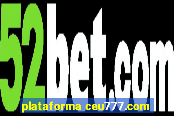 plataforma ceu777.com