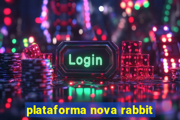 plataforma nova rabbit