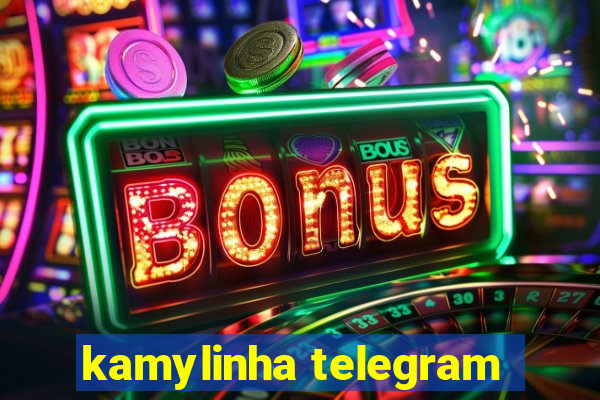 kamylinha telegram