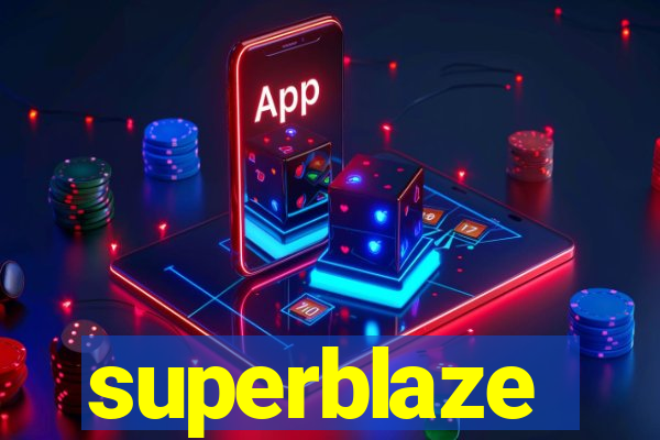 superblaze