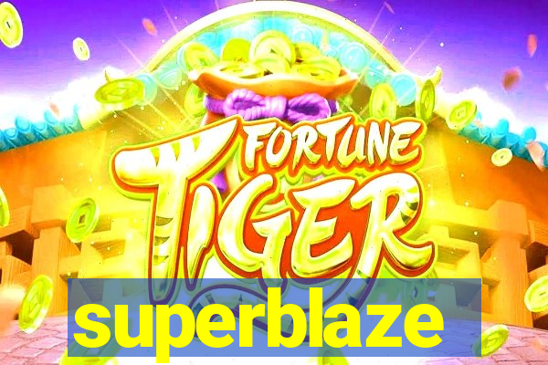 superblaze