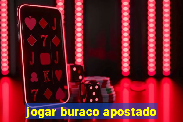 jogar buraco apostado