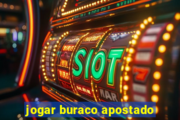 jogar buraco apostado